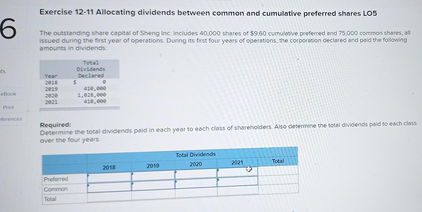  6 nts eBook Print eferences Exercise 12-11 Allocating dividends between common