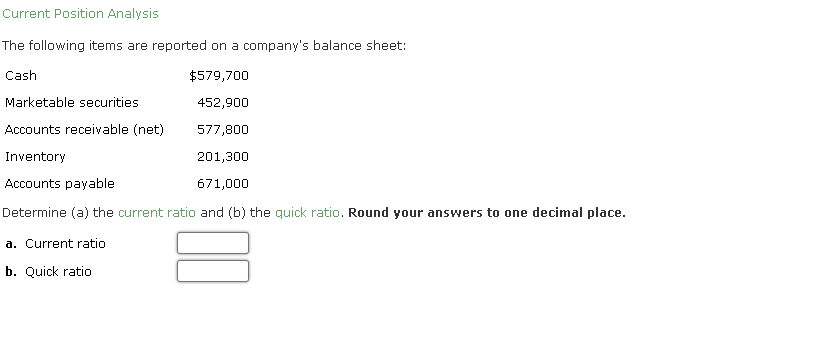 Current Position Analysis The following items are reported on a company's balance