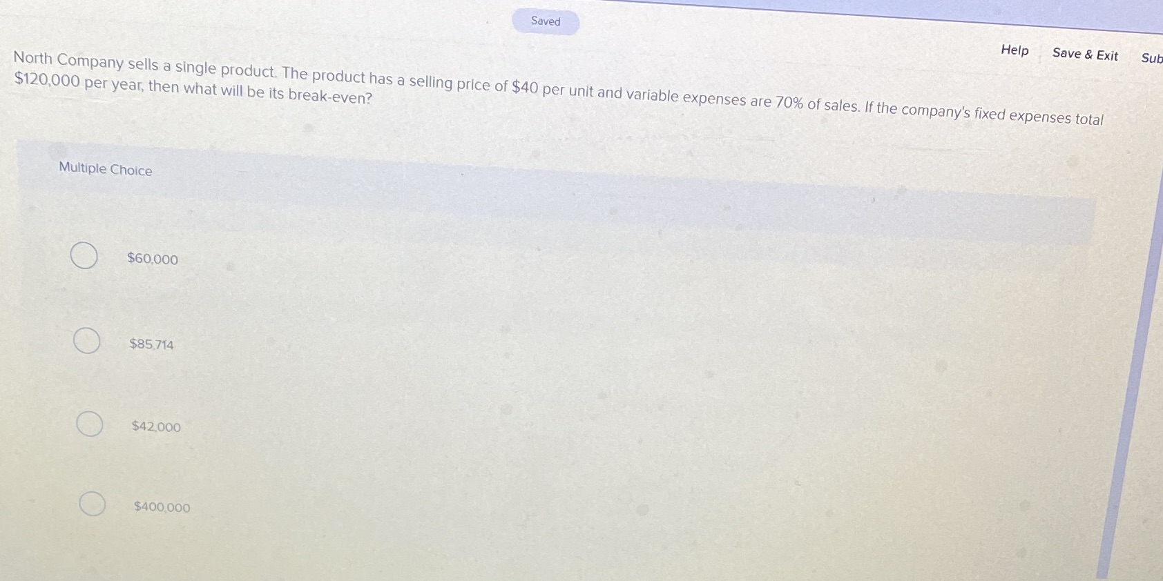  Saved Help Save & Exit Sub North Company sells a single