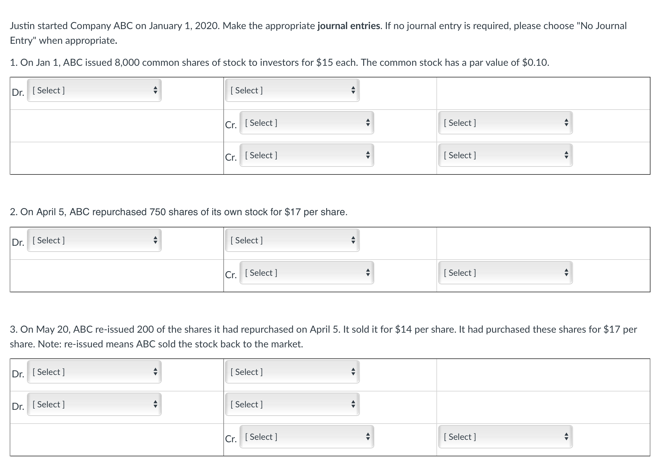 Drop down questions for part 1CashContributed capitalDividendsPar valueSales $0.10$15$800$8000$120000 Additional paid capitalCashDividendsInventoryRevenue
