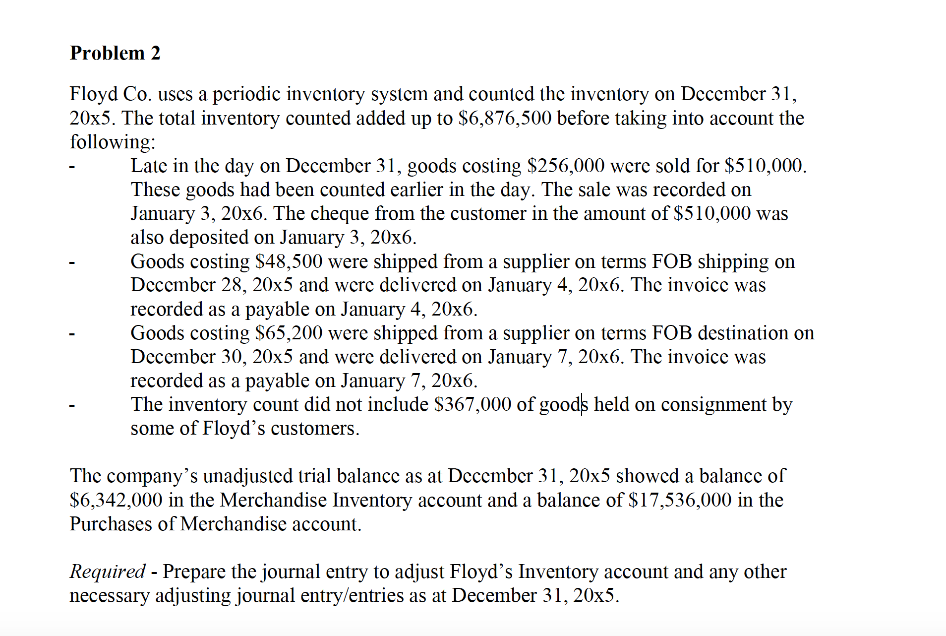 Solve this question with T-account process please Problem 2 Floyd Co. uses