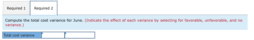 has the following information for June. Standard Actual Direct materials 7 1bs.