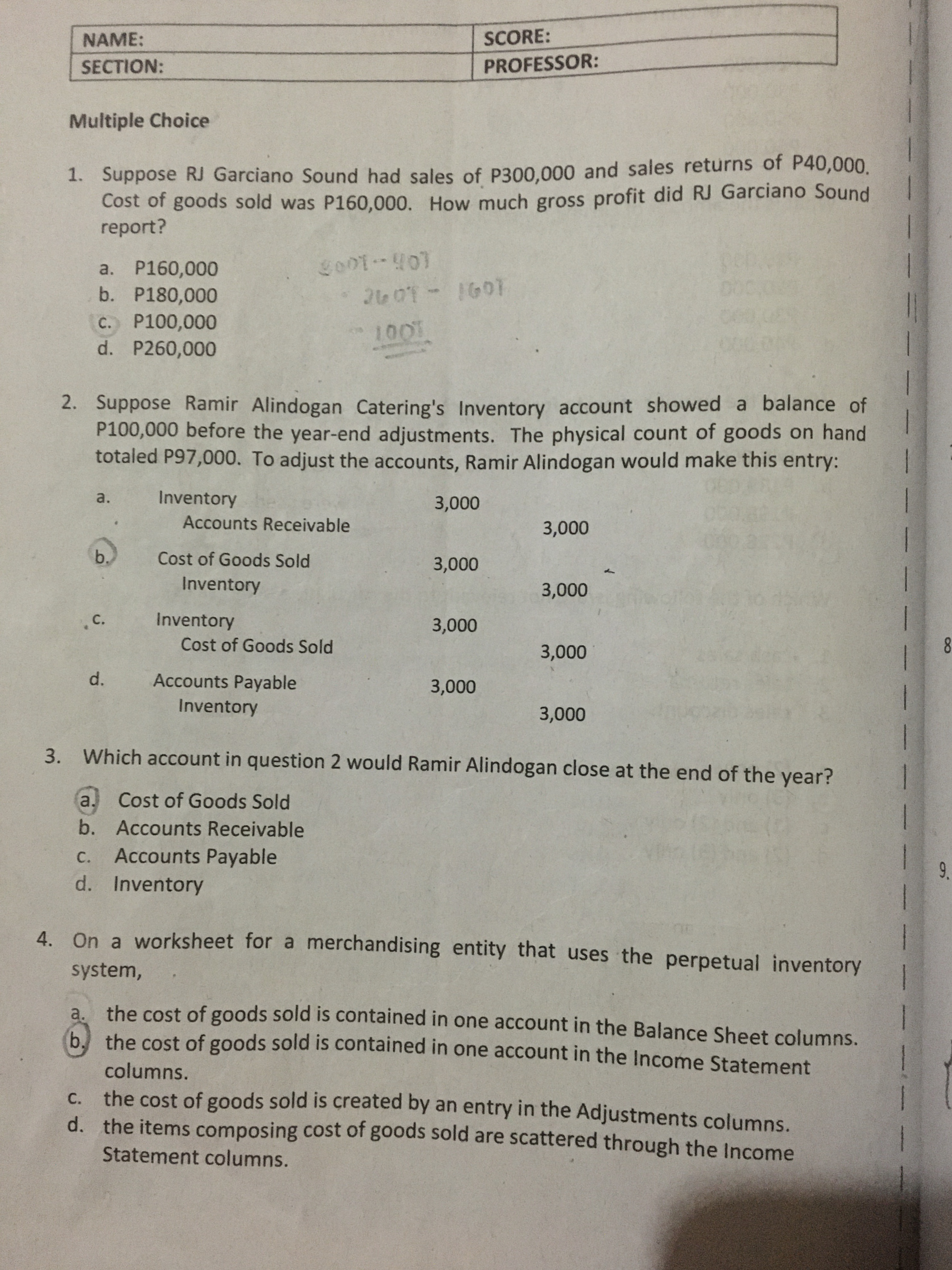 formal income statement uses figures for inventory. 2. The gross profit figure