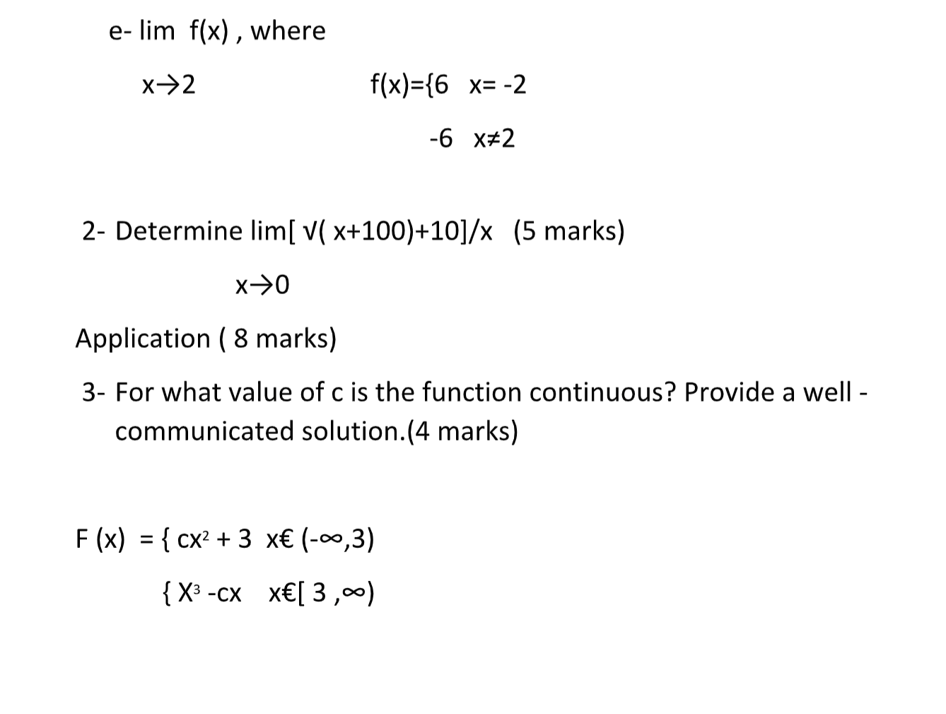 e- lim f(x) , where X-) 2 f(x)=16 x= -2 -6