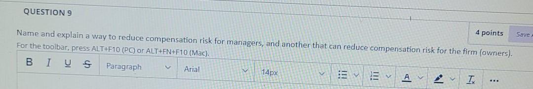 9 4 points Save Name and explain a way to reduce compensation