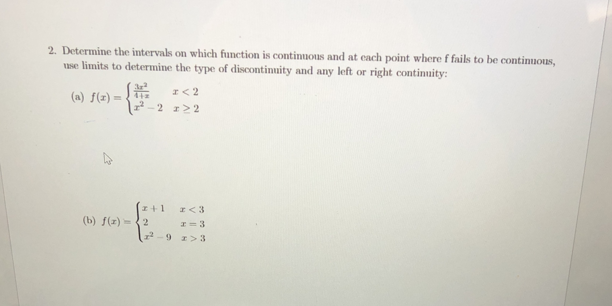  2. Determine the intervals on which function is continuous and at