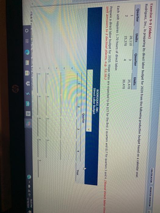 Exercise 9-9 (Video) CALCULATOR PRINTER VERSION Rodriguez, Inc., is preparing its direct