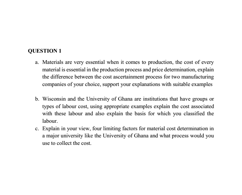 1 a. Materials are very essential when it comes to production, the