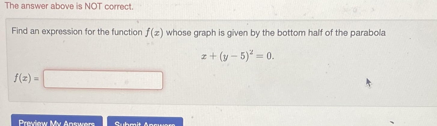  The answer above is NOT correct. Find an expression for the