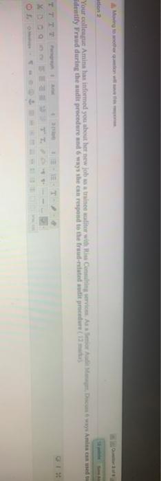 Moving to another quetion will save this ation 2 Your colleague Amina