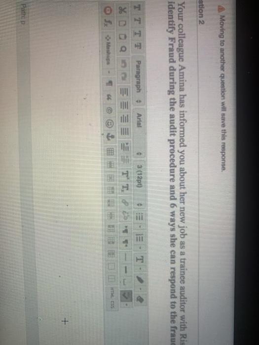 has informed you about her new job as a trainee auditor with