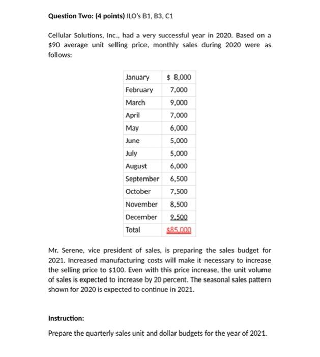 Two: (4 points) ILO's B1, B3, C1 Cellular Solutions, Inc., had a