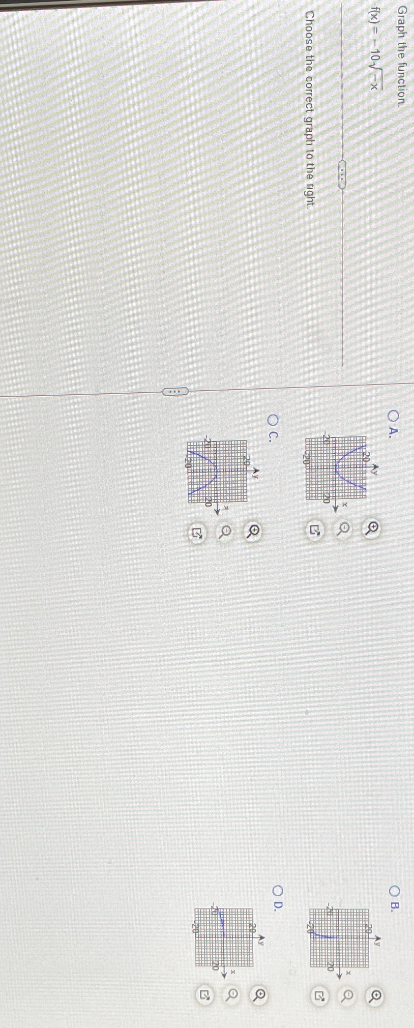  Graph the function O A. O B. f ( x )