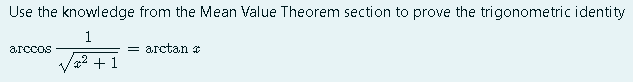 Use the knowledge from the Mean Value Theorem section to prove the