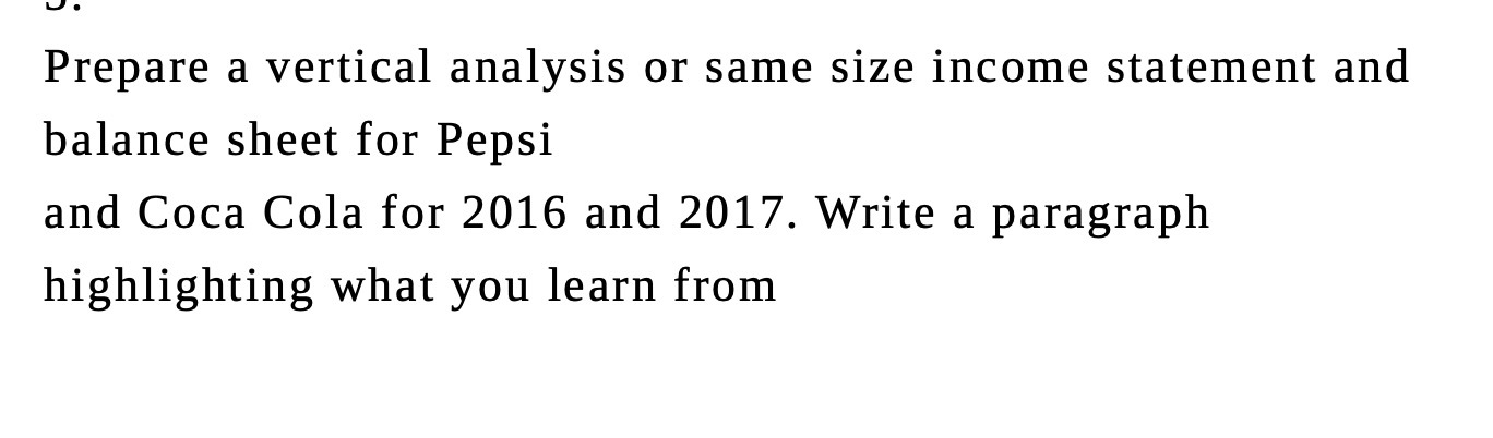 LII Prepare a vertical analysis or same size income statement and