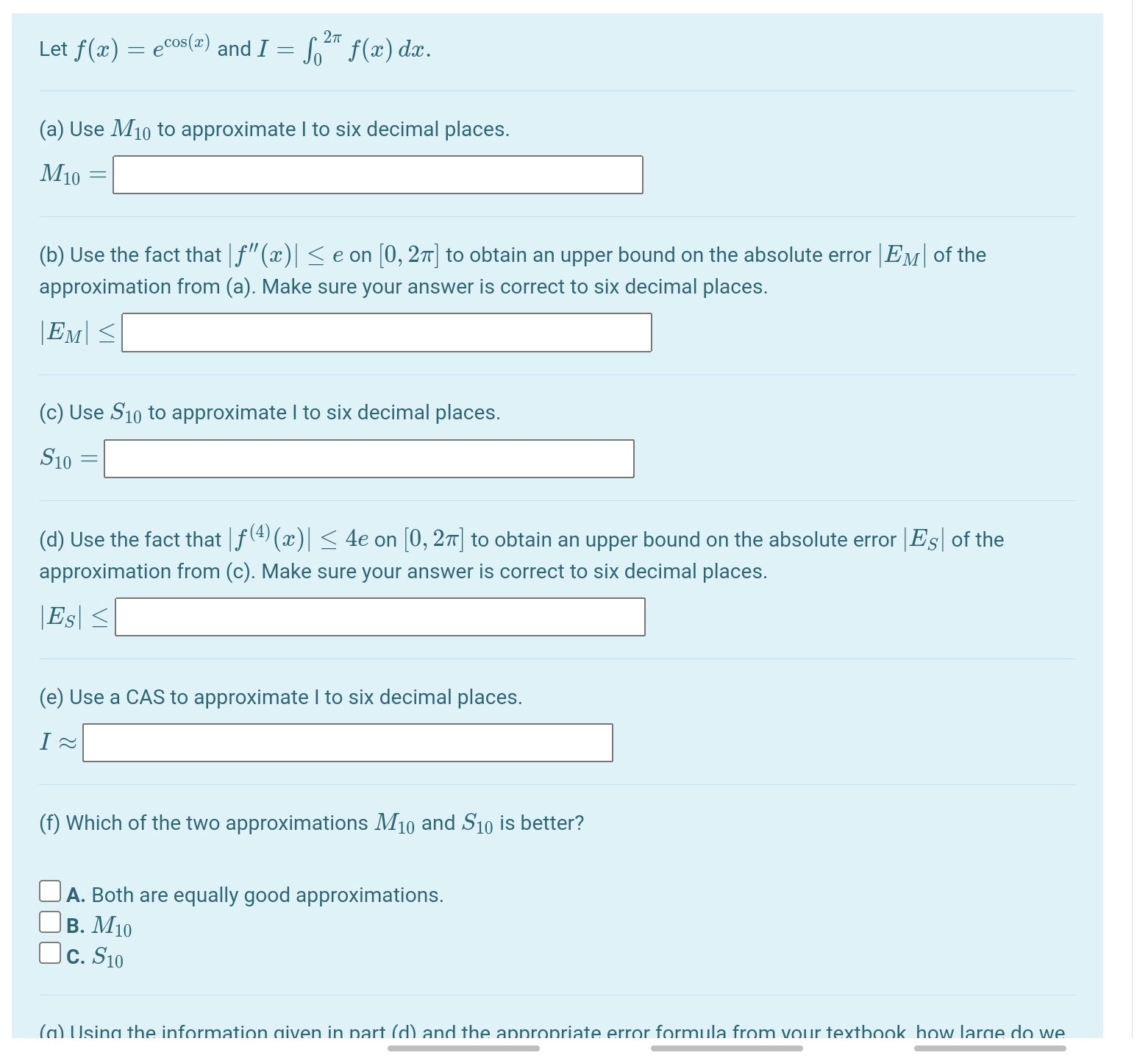  Let f(ac) = ecos(2) and I = So f(x) dac. (a)