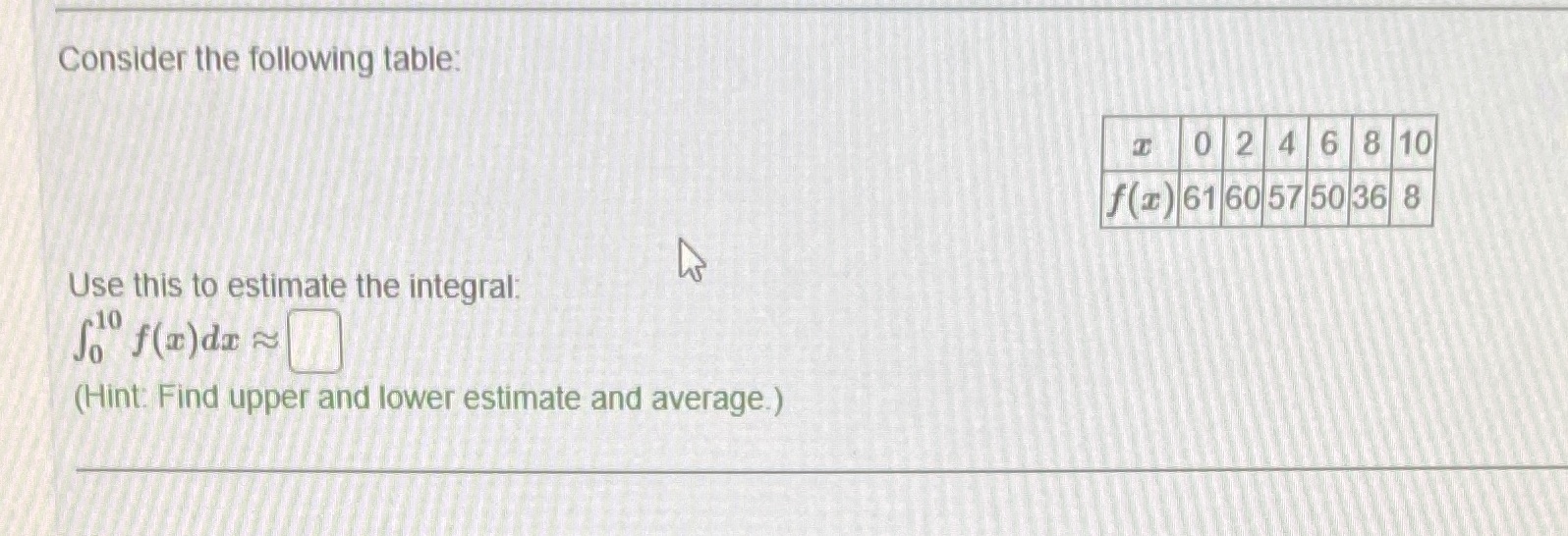 I need help on this question Consider the following table: 0 2