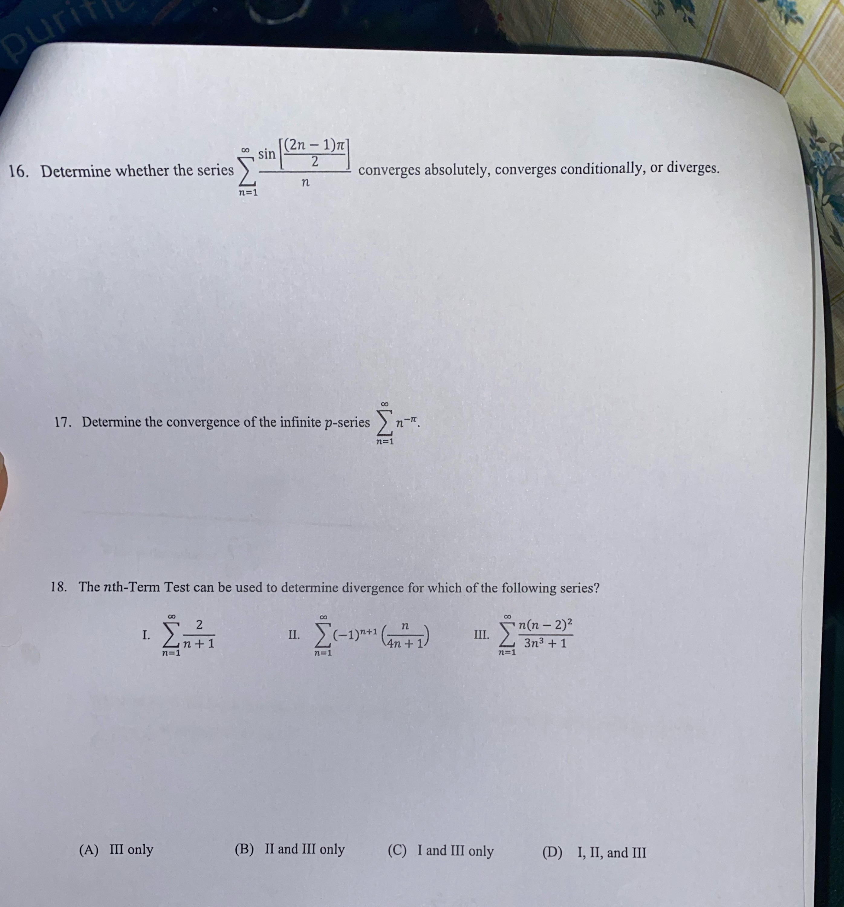 " sin ( 2n - 1)T 16. Determine whether the series