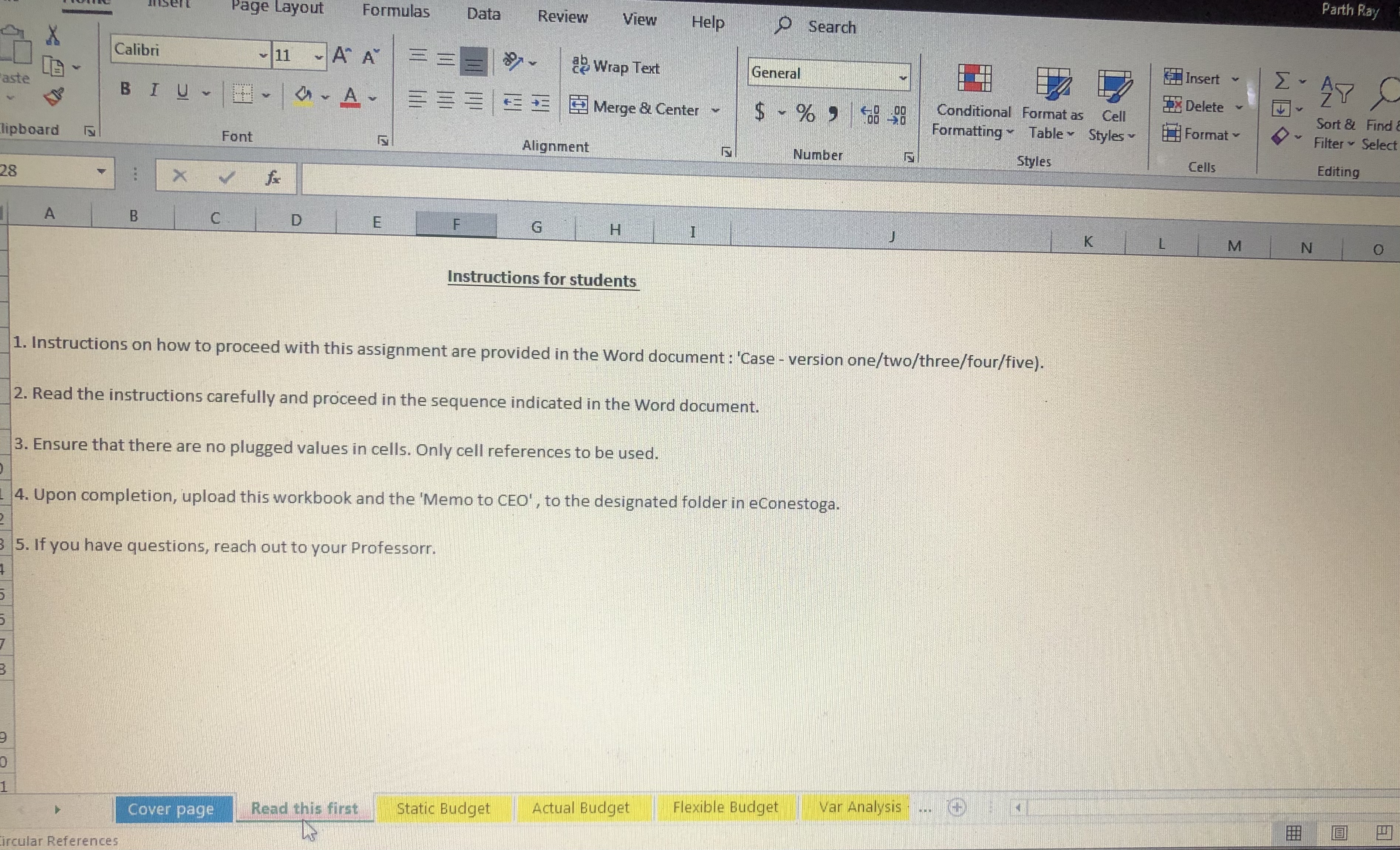 Actual Budget Flexible Budget Populate the section K4:Q35 with data from the