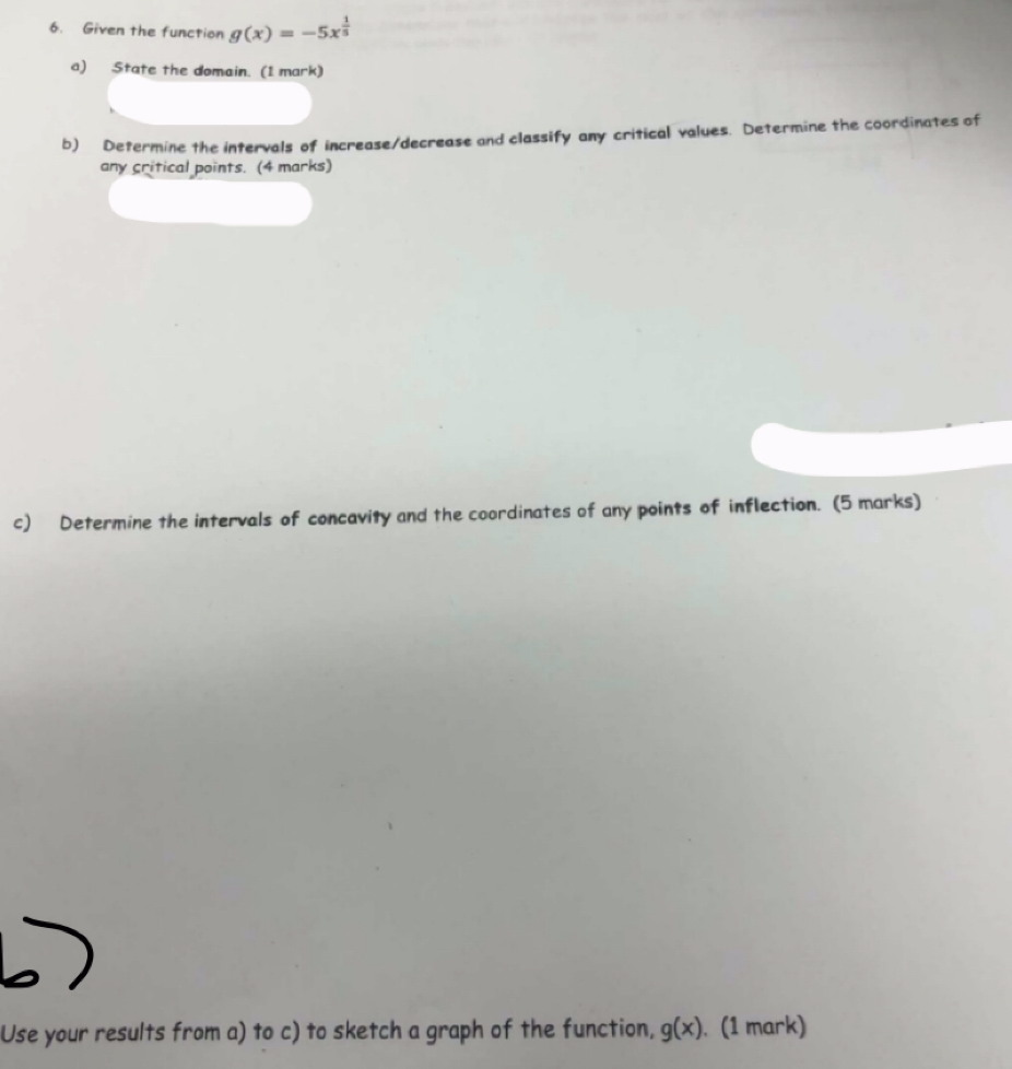 1. 6. Given the function g (x) = -5x a) State the