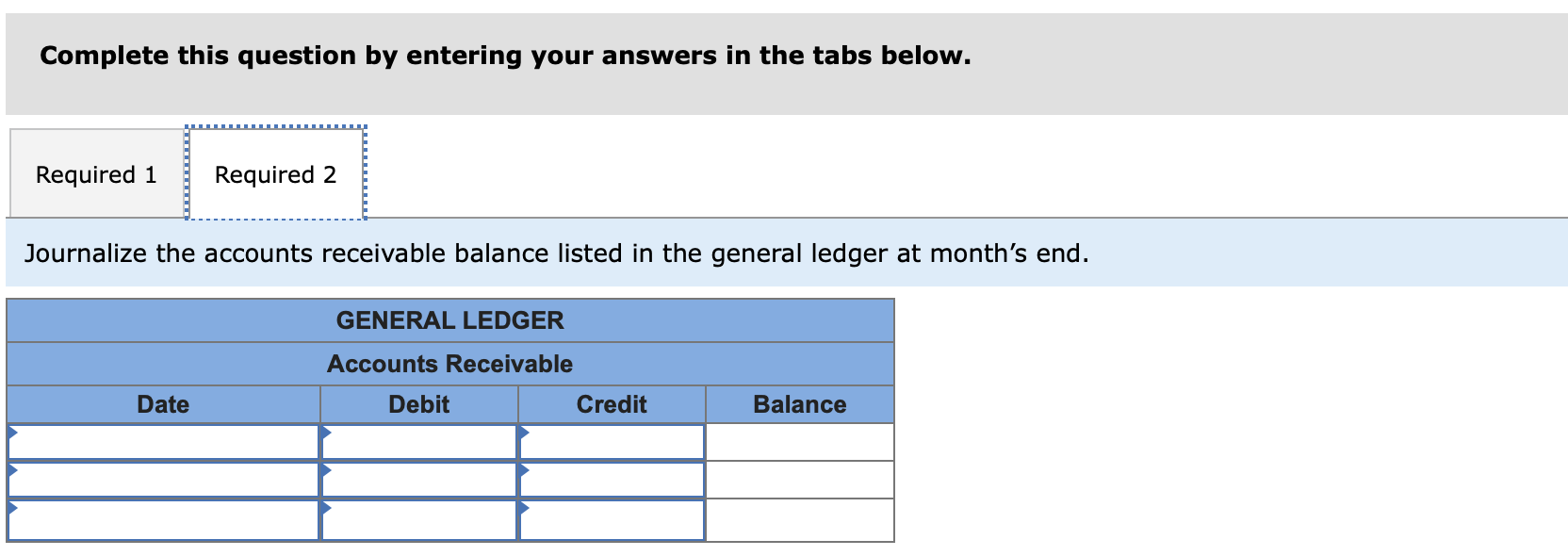 below. Required 1 Required 2 Journalize the above transactions in the accounts