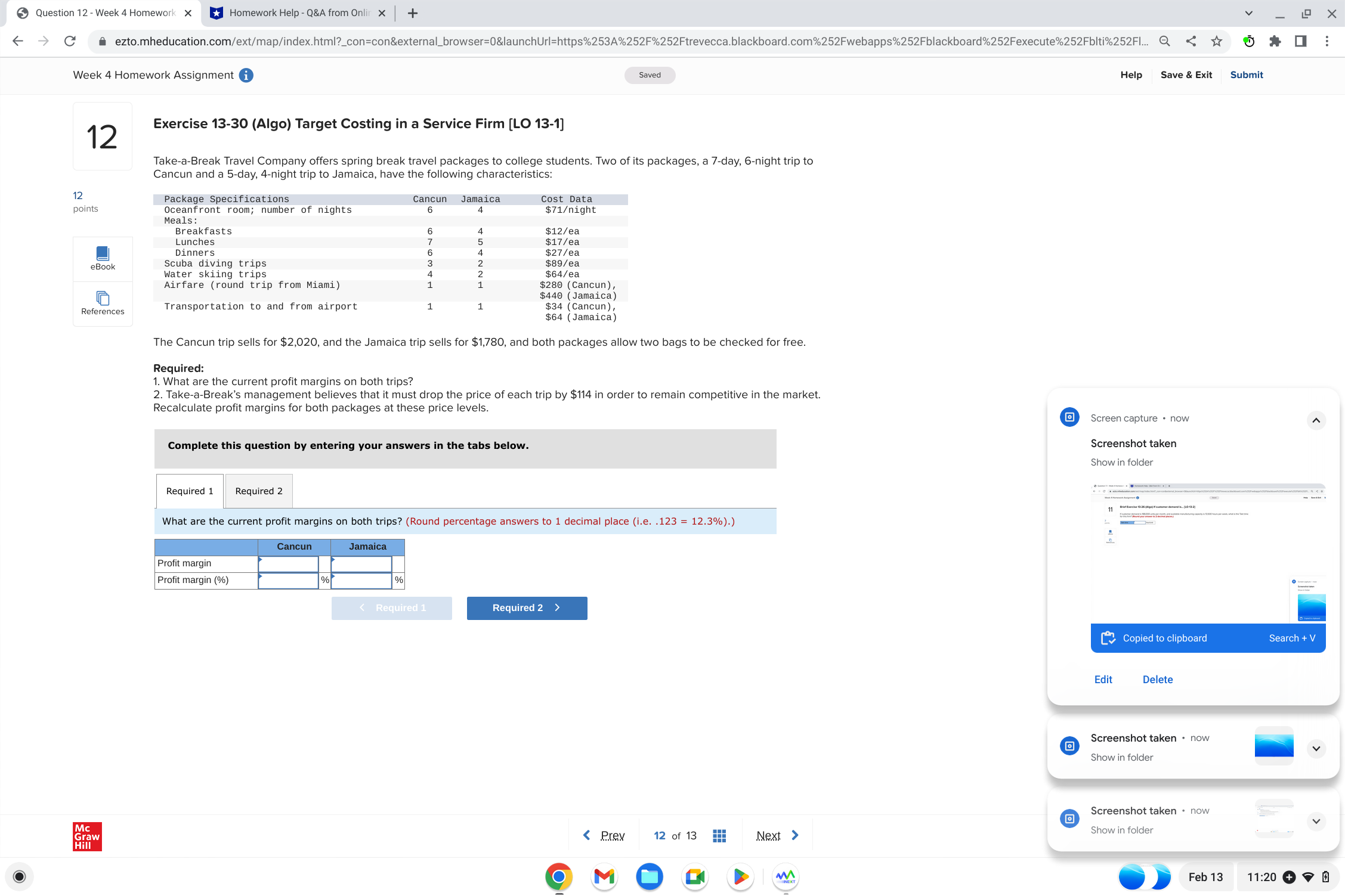 13 11:20 + 0Question 11 - Week 4 Homework X Homework Help