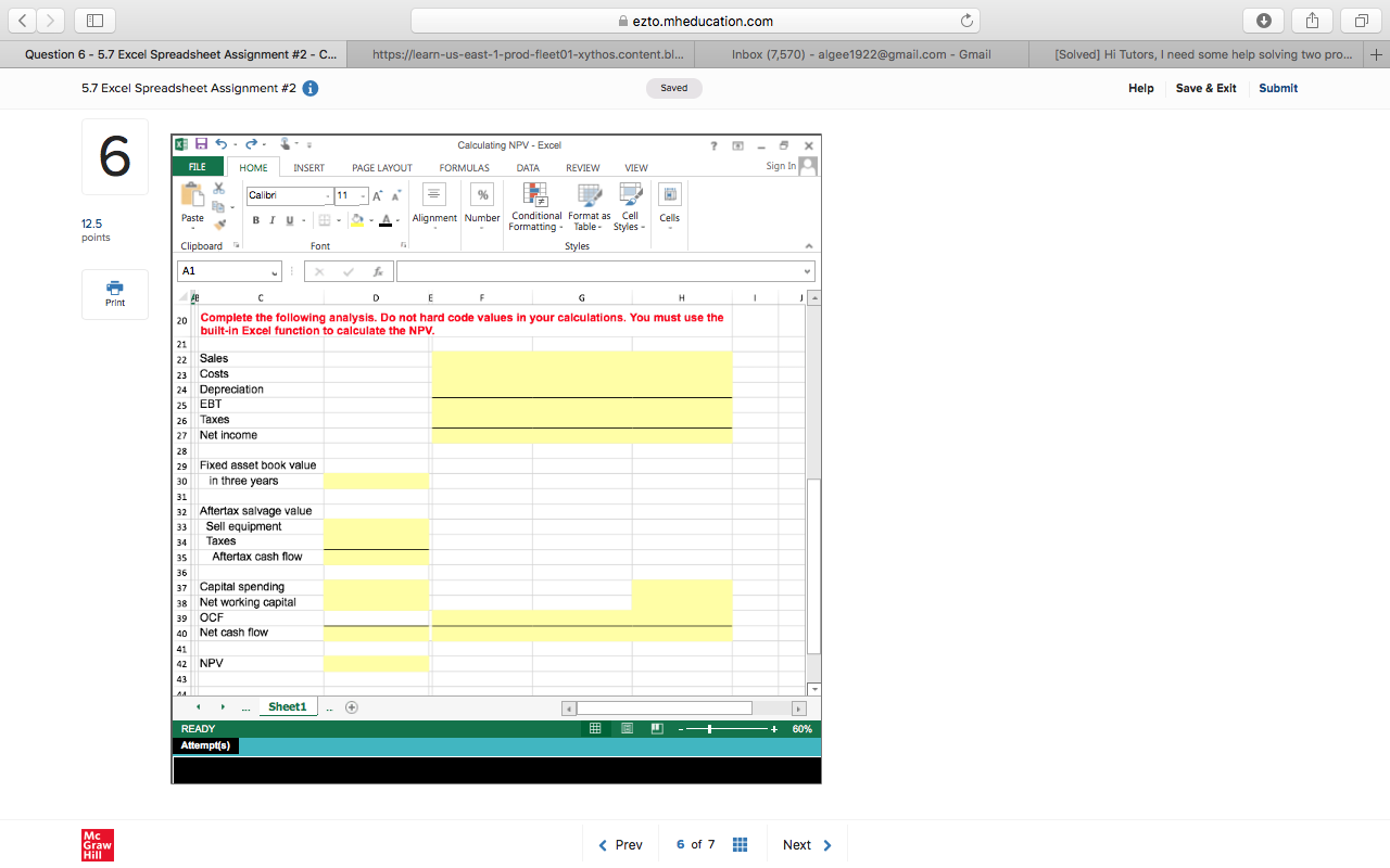 my answers incorrect with my formulas within cells ezto.mheducation.com Question 6 -
