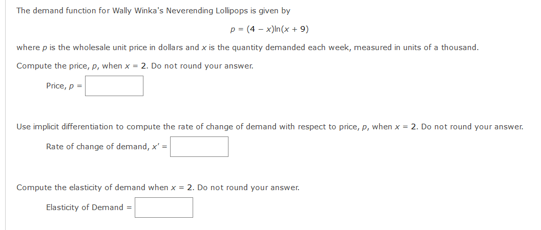 It is important that the price not be rounded. It should be