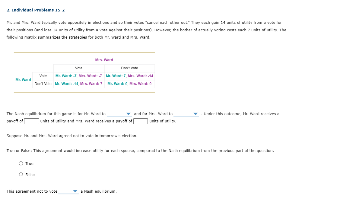 2. Individual Problems 15-2 Mr. and Mrs. Ward typically vote oppositely in