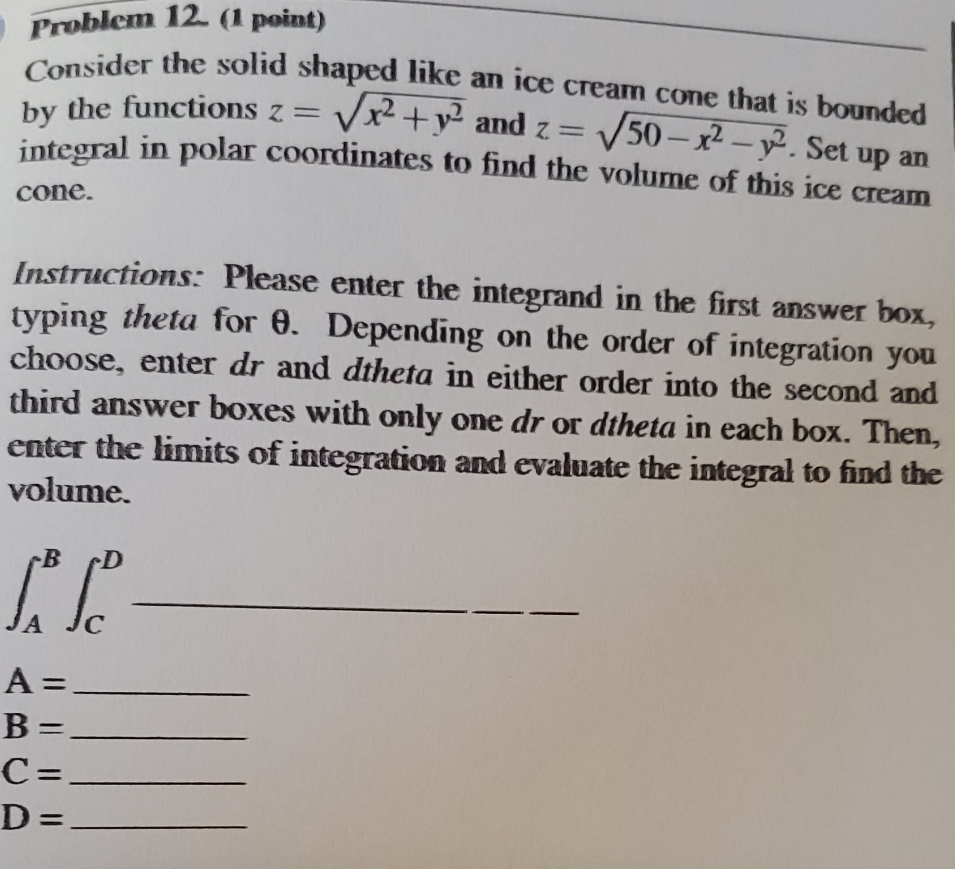 need help with solution Problem 12. (1 point) Consider the solid shaped