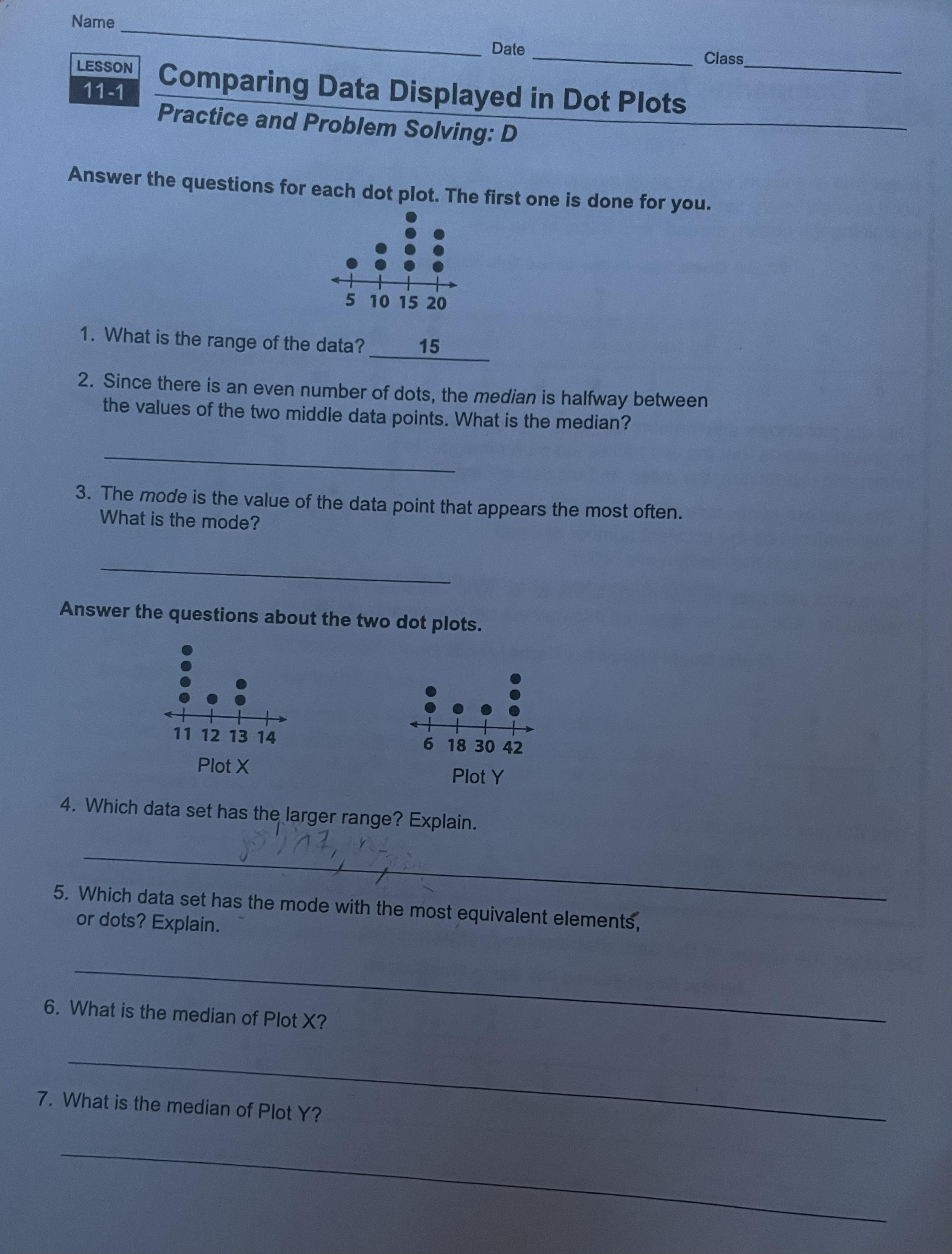  Name Date Class LESSON 11-1 Comparing Data Displayed in Dot Plots