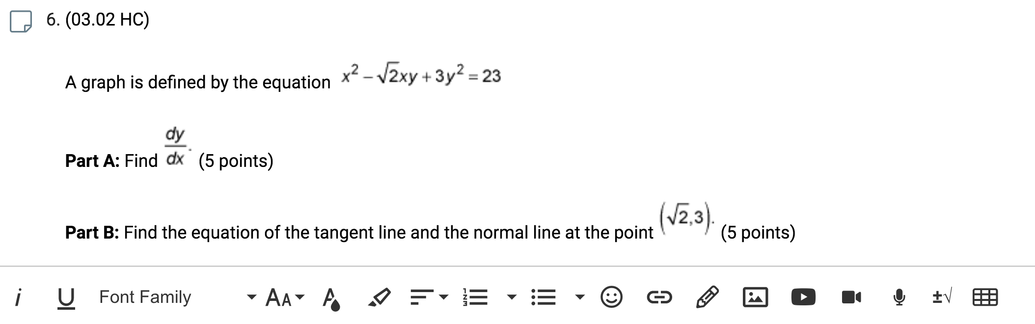 6. (03.02 HC) A graph is defined by the equation x2