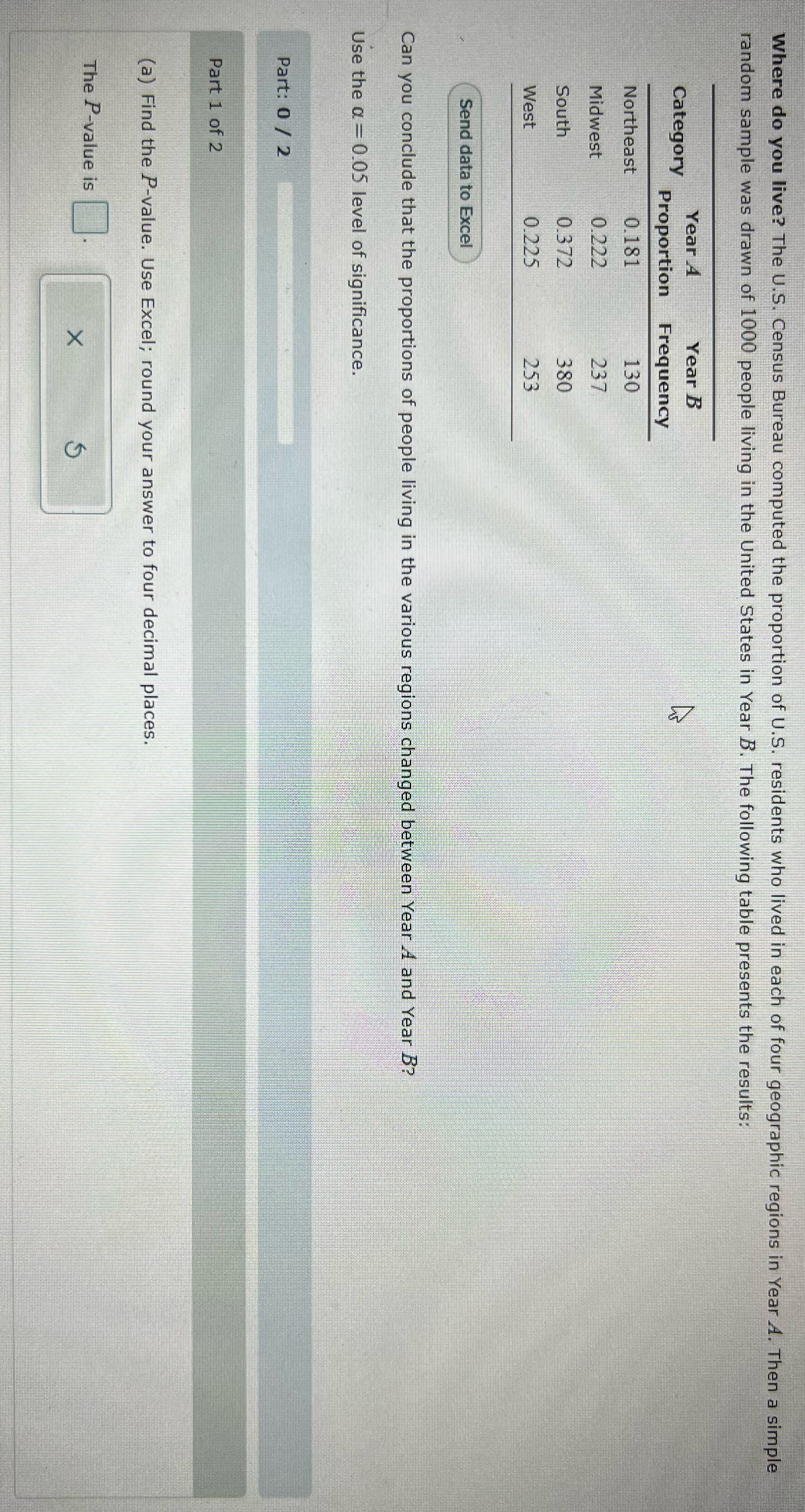 Assistance please Where do you live? The U.S. Census Bureau computed the