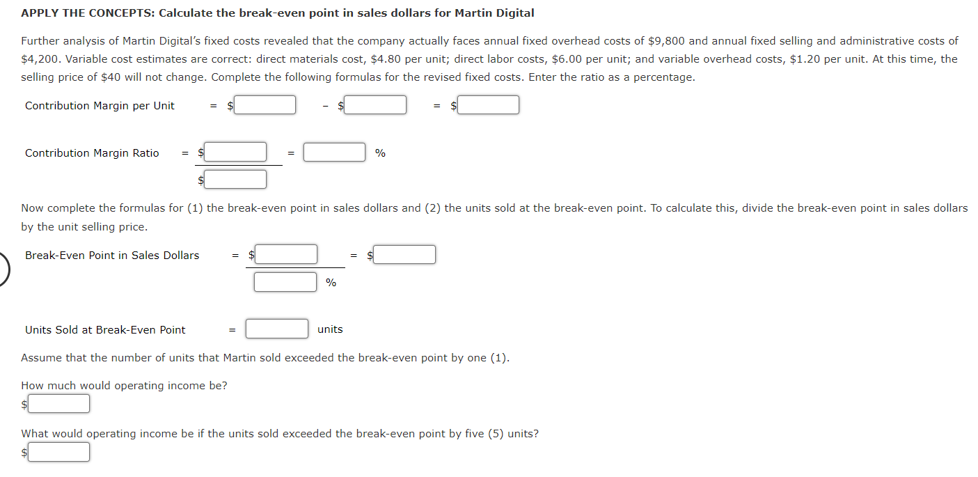 total xed costs to be $9,500. Martin estimates direct materials cost of