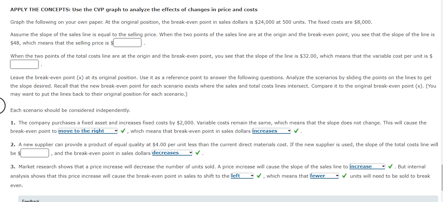 are sold in the next period. Prepare a contribution margin income statement.