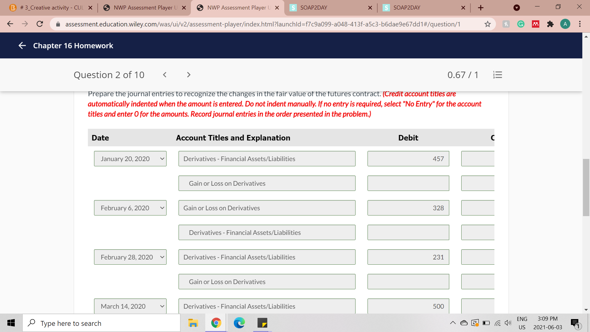 16 Homework Question 2 of 10 C assessment.education.wiley.com/was/ui/v2/assessment-player/index.html?launchld=f7c9a099-a048-413f-a5c3-b6dae9e67dd1#/question/1 G A ... Chapter