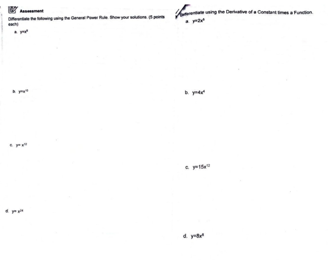 BASIC CALCULUS Assessment Differentiate the following using the General Power Rule. Show