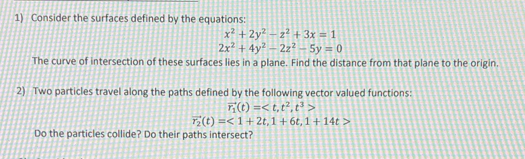 Vector CalculusNeed answer for 1 & 2 Please use sentences to explain