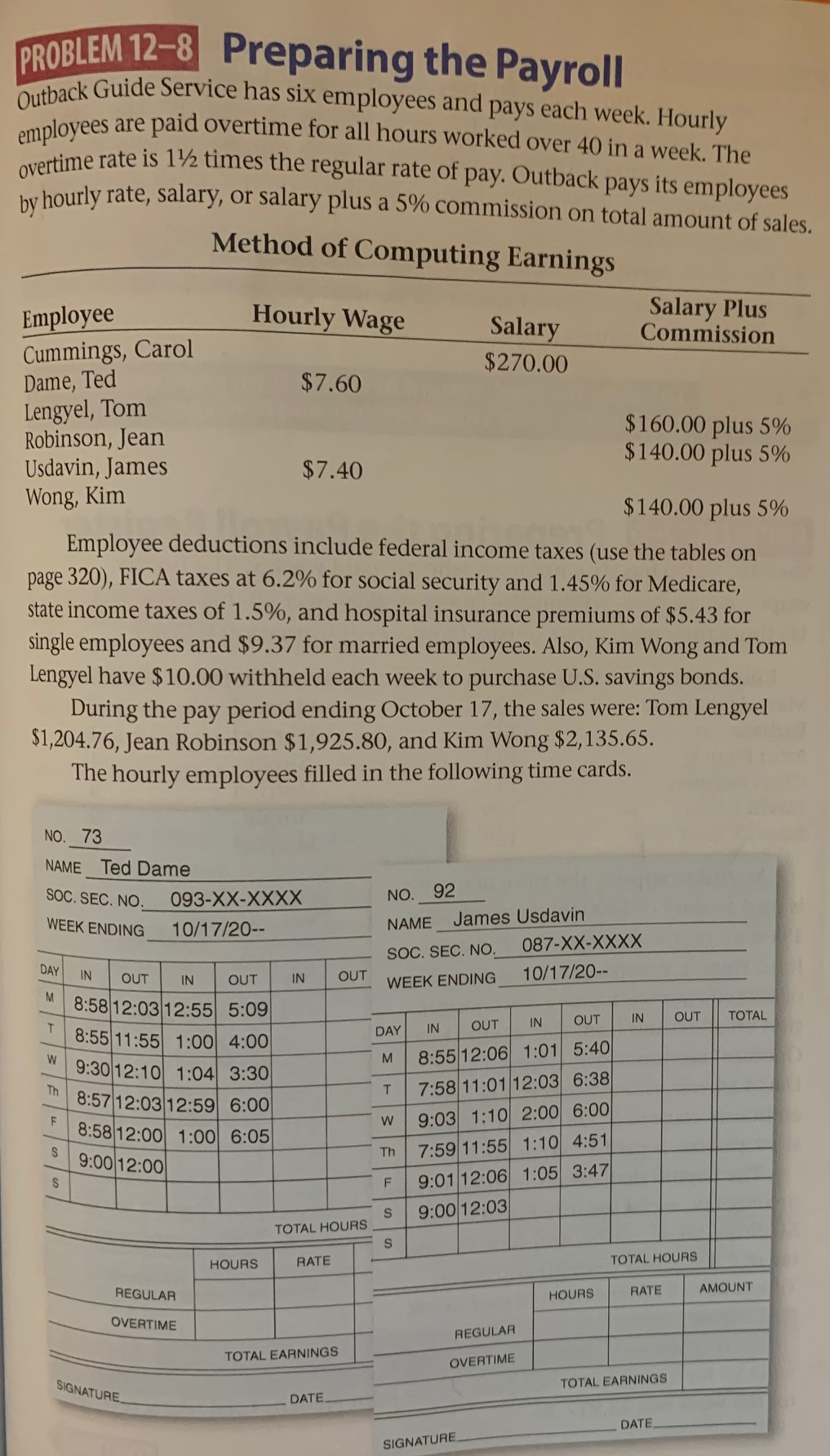 I would like help with Problem 12-8 Preparing a Payroll please, any