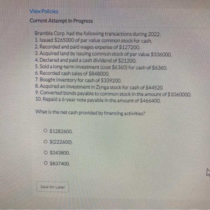 View Policies Current Attempt in Progress Bramble Corp. had the following transactions
