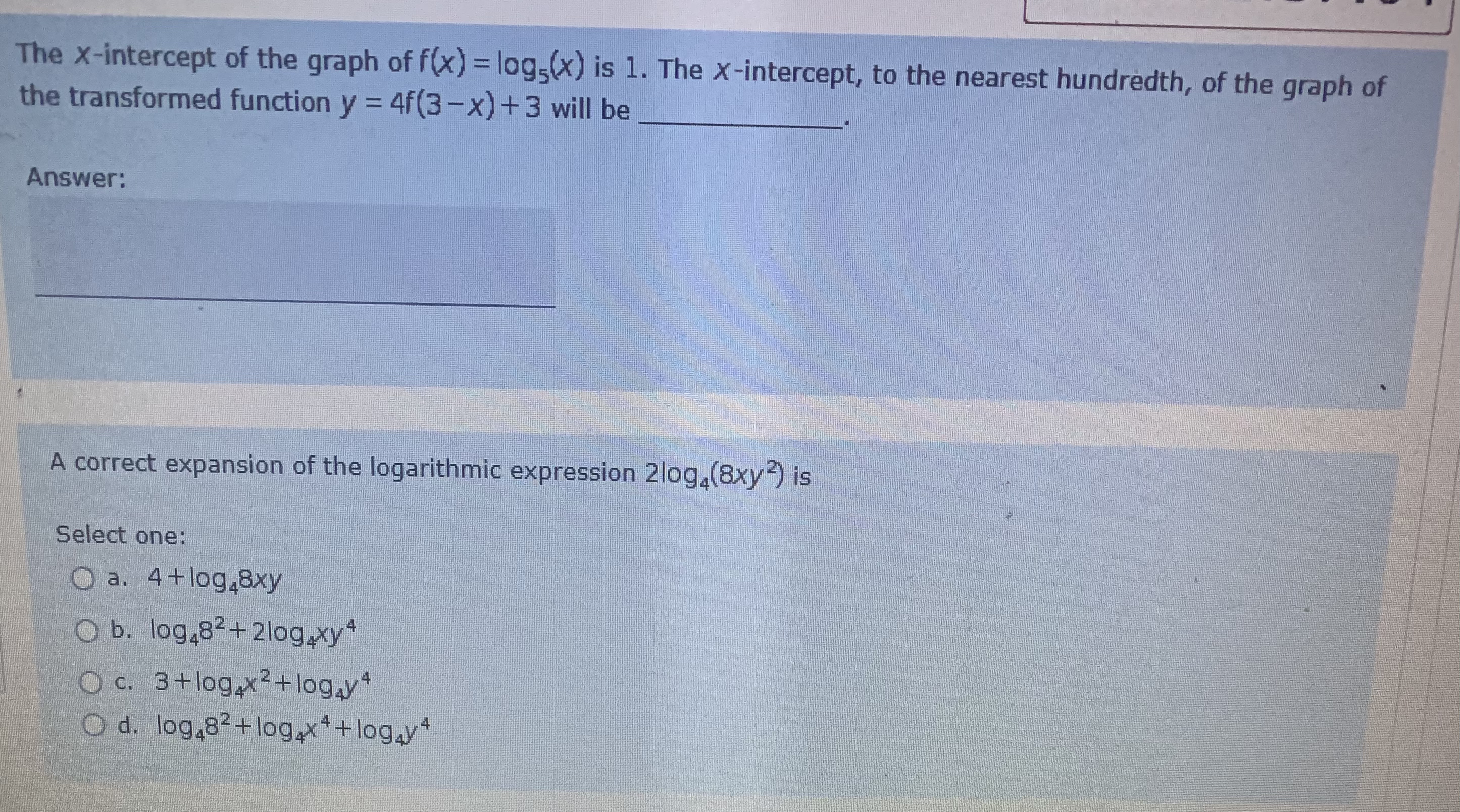 Select one: O a . x 3 1092 4y Ob. X 109