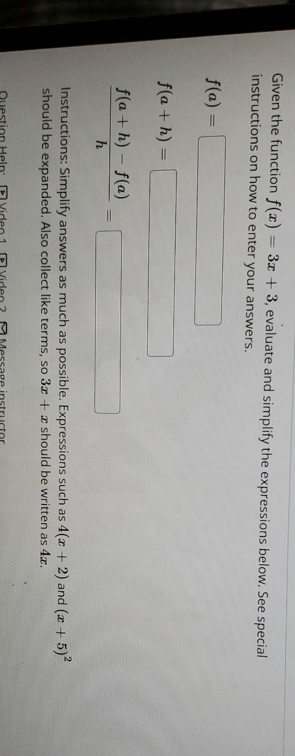 need help pls Given the function f(a) = 3x + 3, evaluate