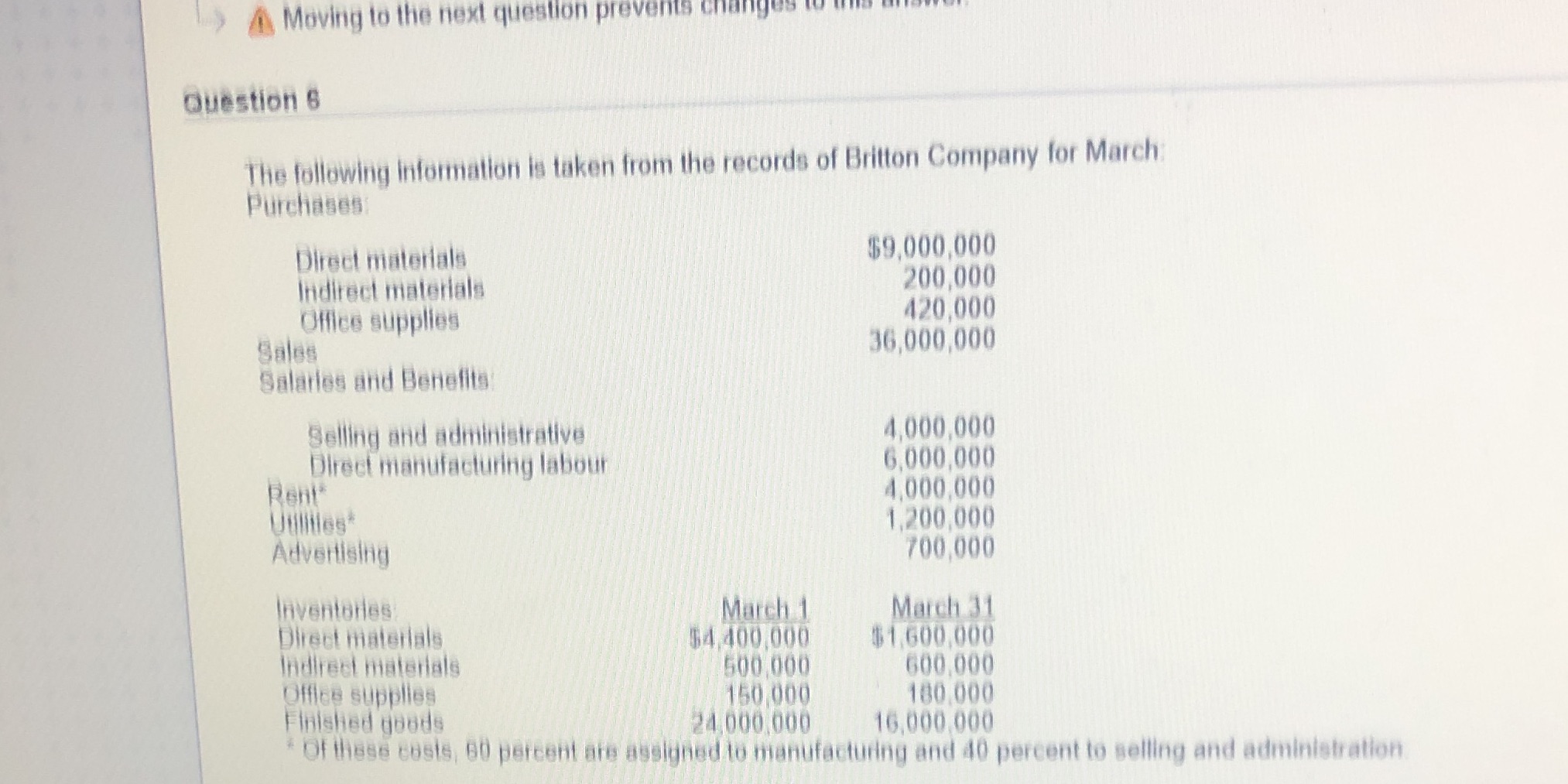  > Moving to the next question prevents changed Question 6 The