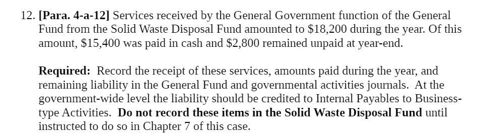  12. [Para. 4a12] Services received by the General Government function of