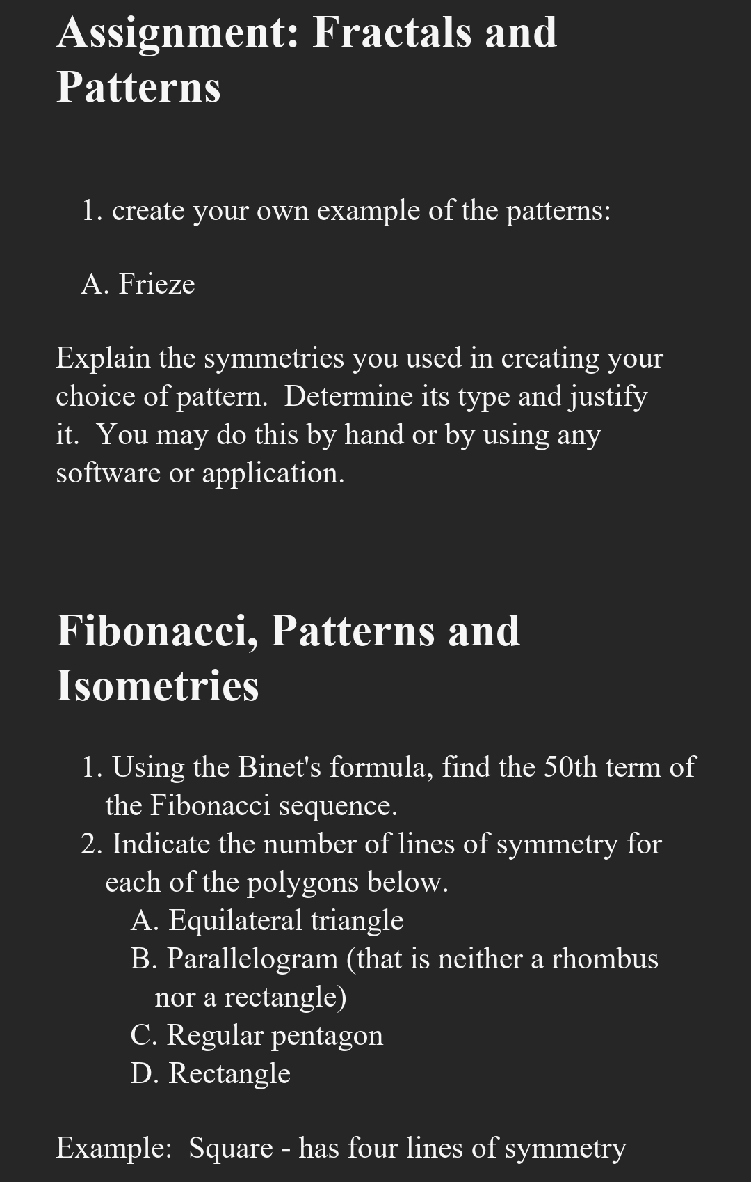 Assignment: Fractals and Patterns 1. create your own example of the