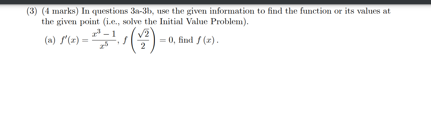 f'(0) = 2 and f(0) = -1, find f (x) . (4)