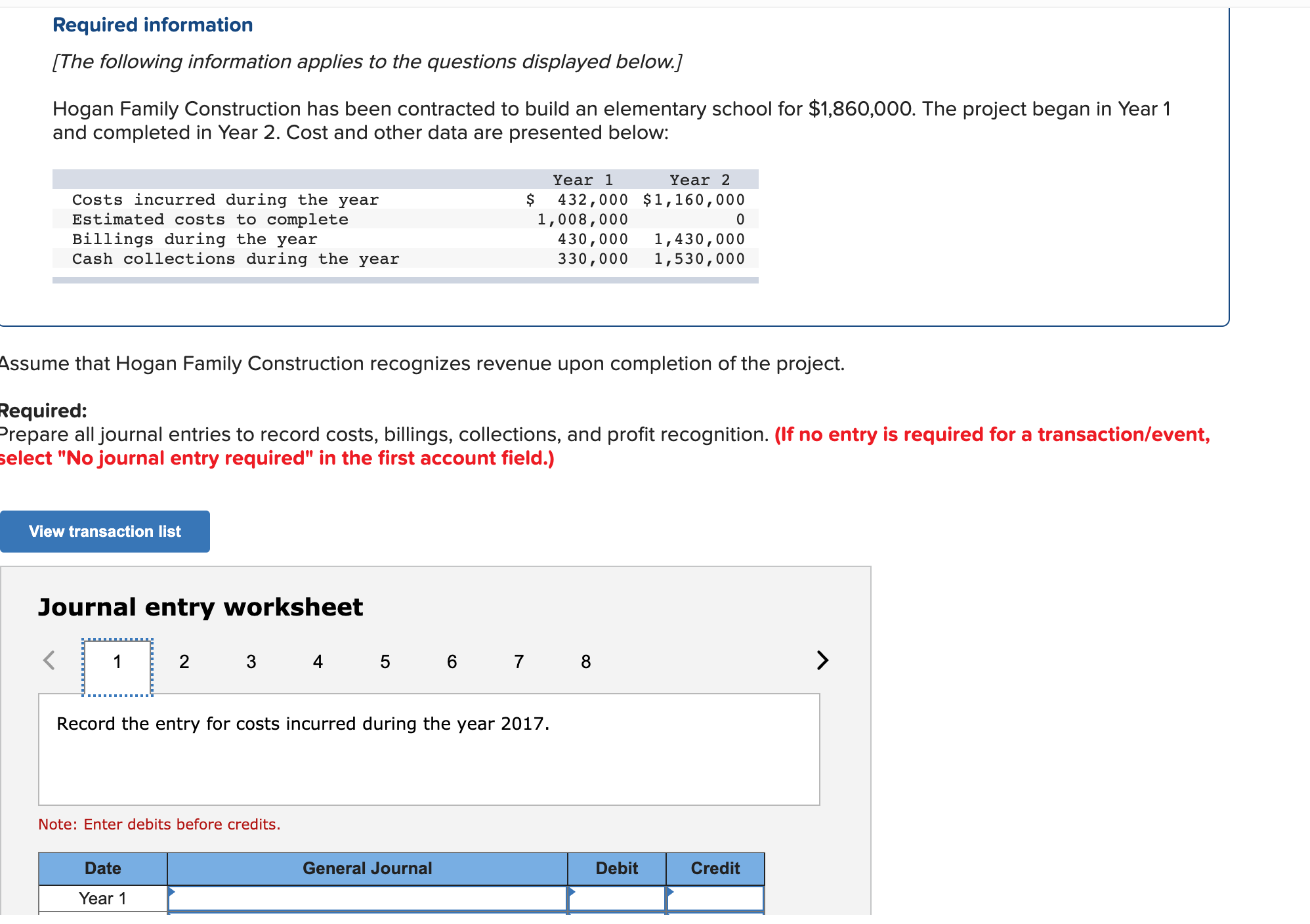 Record the entry for costs incurred during the year 2017.Record the entry