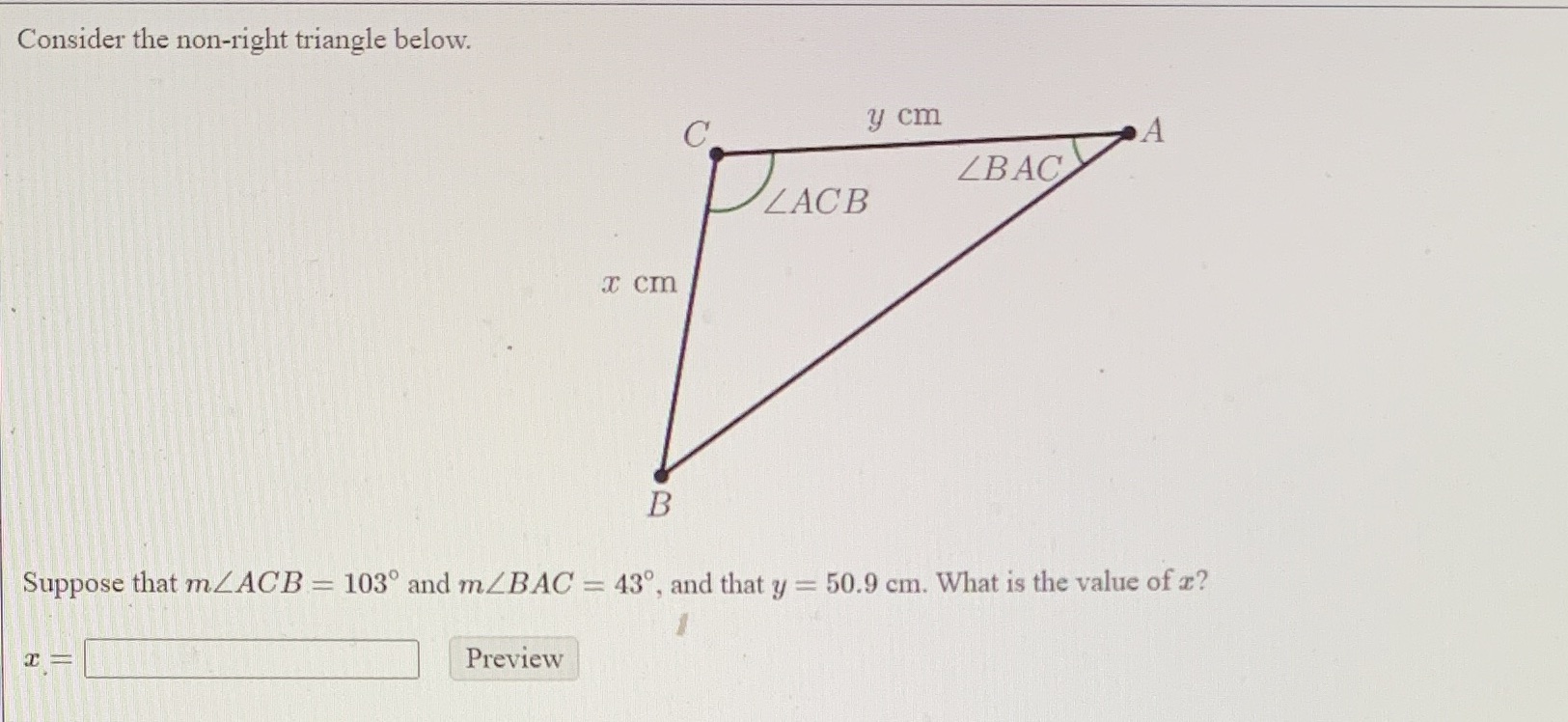 Consider the non-right triangle below. C y cm A LBAC LACB
