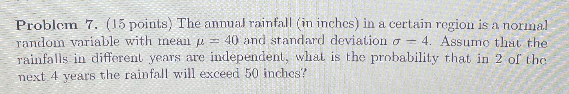Show all work and answer please, thank youANSWER QUICK Problem 7. (15