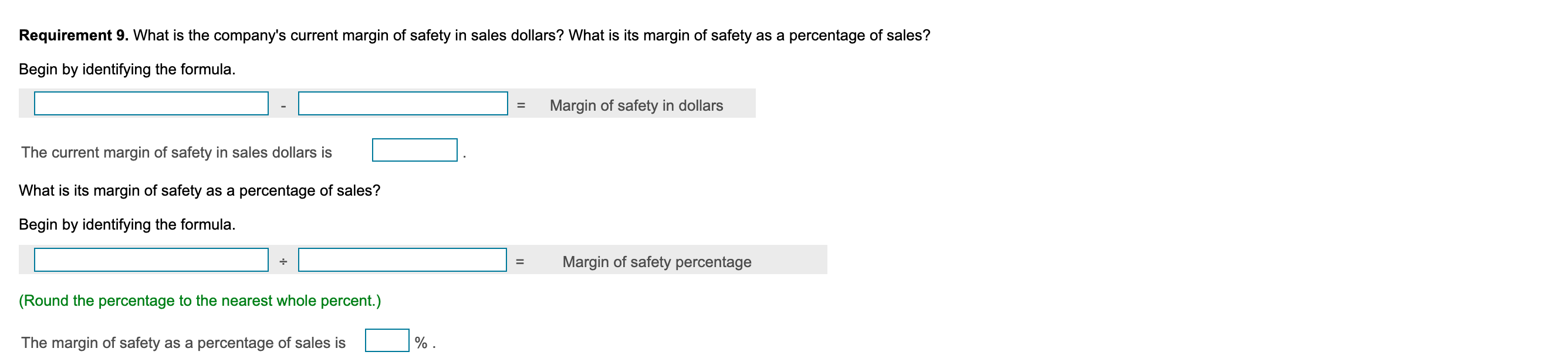 materials Direct labor. Variable manufacturing overhead Variable selling and administrative expenses Monthly